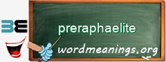 WordMeaning blackboard for preraphaelite